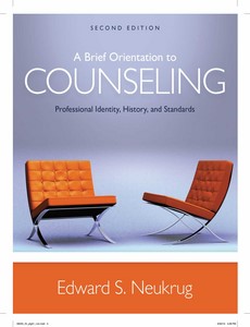 A Brief Orientation to Counseling Professional Identity, History, and Standards 2nd Edition by Edward S. Neukrug ebook
