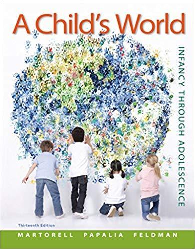 A Child's World: Infancy Through Adolescence 13th Edition by Gabriela Martorell ebook