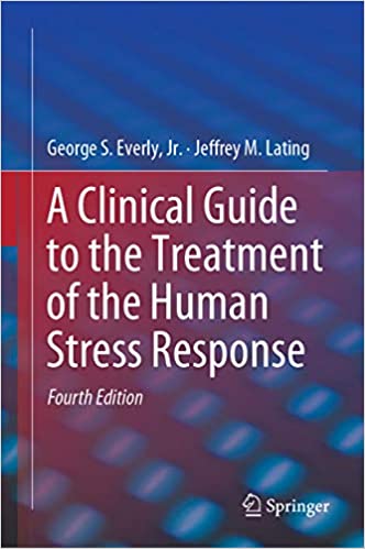 A Clinical Guide to the Treatment of the Human Stress Response ebook