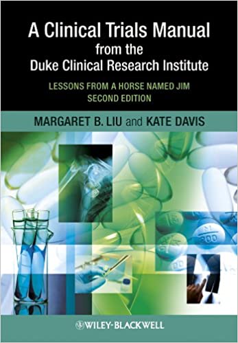 A Clinical Trials Manual From The Duke Clinical Research Institute: Lessons from a Horse Named Jim ebook