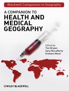 A Companion to Health and Medical Geography 1st Edition by Tim Brown ebook