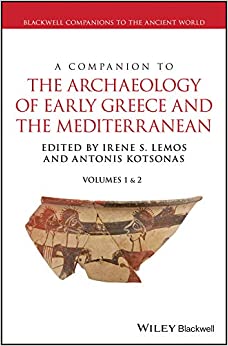 A Companion to the Archaeology of Early Greece and the Mediterranean (Blackwell Companions to the Ancient World) ebook