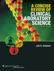 A Concise Review of Clinical Laboratory Science 2nd Edition by Joel Hubbard PhD,MT ebook