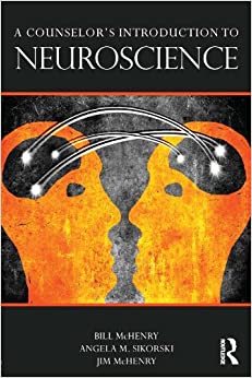 A Counselor�s Introduction to Neuroscience ebook