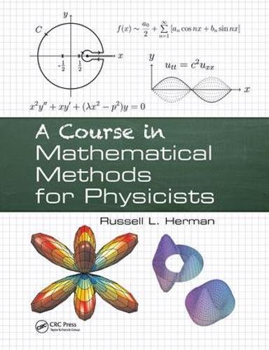 A Course in Mathematical Methods for Physicists ebook