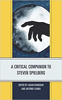 A Critical Companion to Steven Spielberg (Critical Companions to Contemporary Directors) ebook