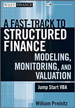 A Fast Track to Structured Finance Modeling, Monitoring, and Valuation: Jump Start VBA (Wiley Finance Book 487) ebook