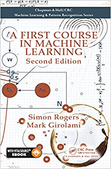 A First Course in Machine Learning (Machine Learning & Pattern Recognition) ebook