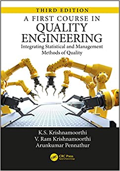A First Course in Quality Engineering: Integrating Statistical and Management Methods of Quality, Third Edition ebook