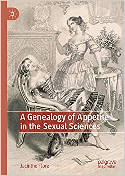 A Genealogy of Appetite in the Sexual Sciences ebook