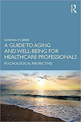A Guide to Aging and Well-Being for Healthcare Professionals: Psychological Perspectives ebook