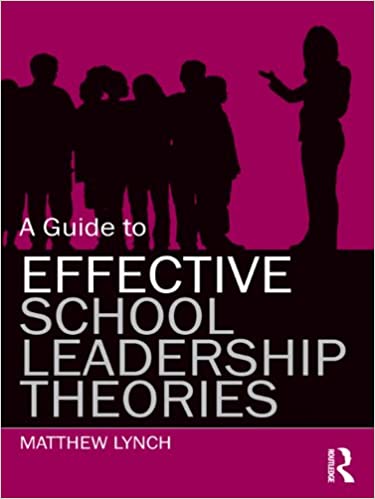 A Guide to Effective School Leadership Theories ebook