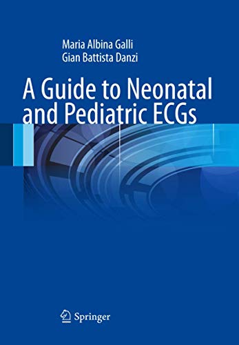 A Guide to Neonatal and Pediatric ECGs ebook