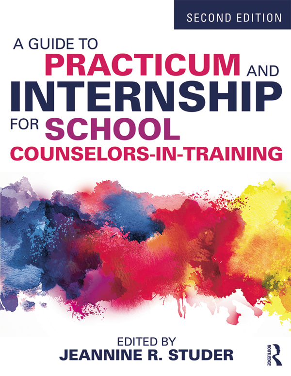 A Guide to Practicum and Internship for School Counselors-in-Training ebook