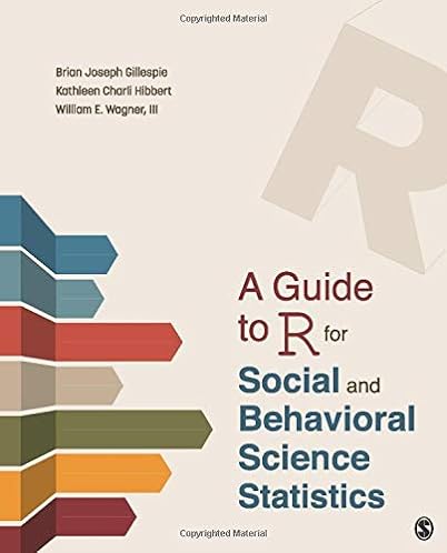 A Guide to R for Social and Behavioral Science Statistics ebook