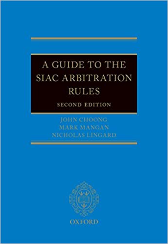 A Guide to the SIAC Arbitration Rules ebook