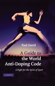 A Guide to the World Anti-Doping Code ebook