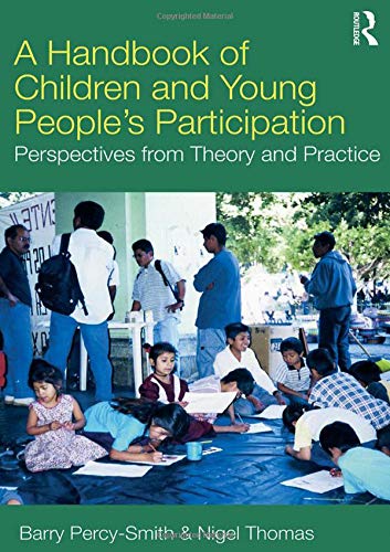 A Handbook of Children and Young People?s Participation ebook