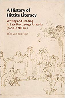 A History of Hittite Literacy: Writing and Reading in Late Bronze-Age Anatolia (1650�1200 BC) ebook