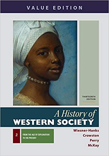 A History of Western Society, Volume 2: From the Age of Exploration to the Present ebook