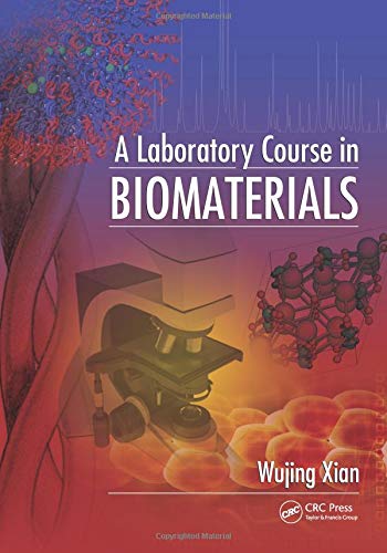 A Laboratory Course in Biomaterials ebook