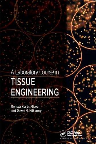 A Laboratory Course in Tissue Engineering ebook