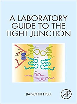 A Laboratory Guide to the Tight Junction ebook