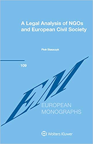 A Legal Analysis of NGOs and European Civil Society (European Monographs) ebook