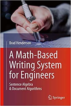 A Math-Based Writing System for Engineers: Sentence Algebra & Document Algorithms ebook