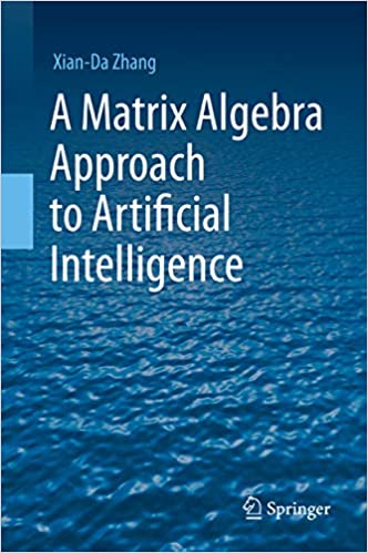 A Matrix Algebra Approach to Artificial Intelligence ebook