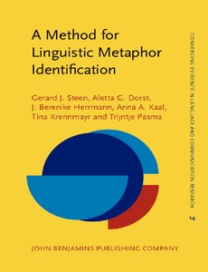 A Method for Linguistic Metaphor Identification From MIP to MIPVU by Gerard J. Steen ebook