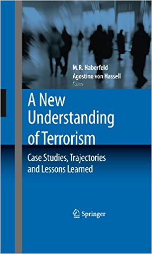 A New Understanding of Terrorism: Case Studies, Trajectories and Lessons Learned ebook