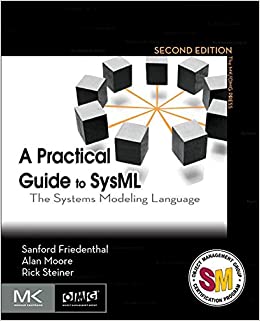 A Practical Guide to SysML: The Systems Modeling Language (The MK/OMG Press) ebook