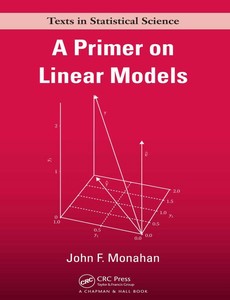 A Primer on Linear Models by John F. Monahan ebook