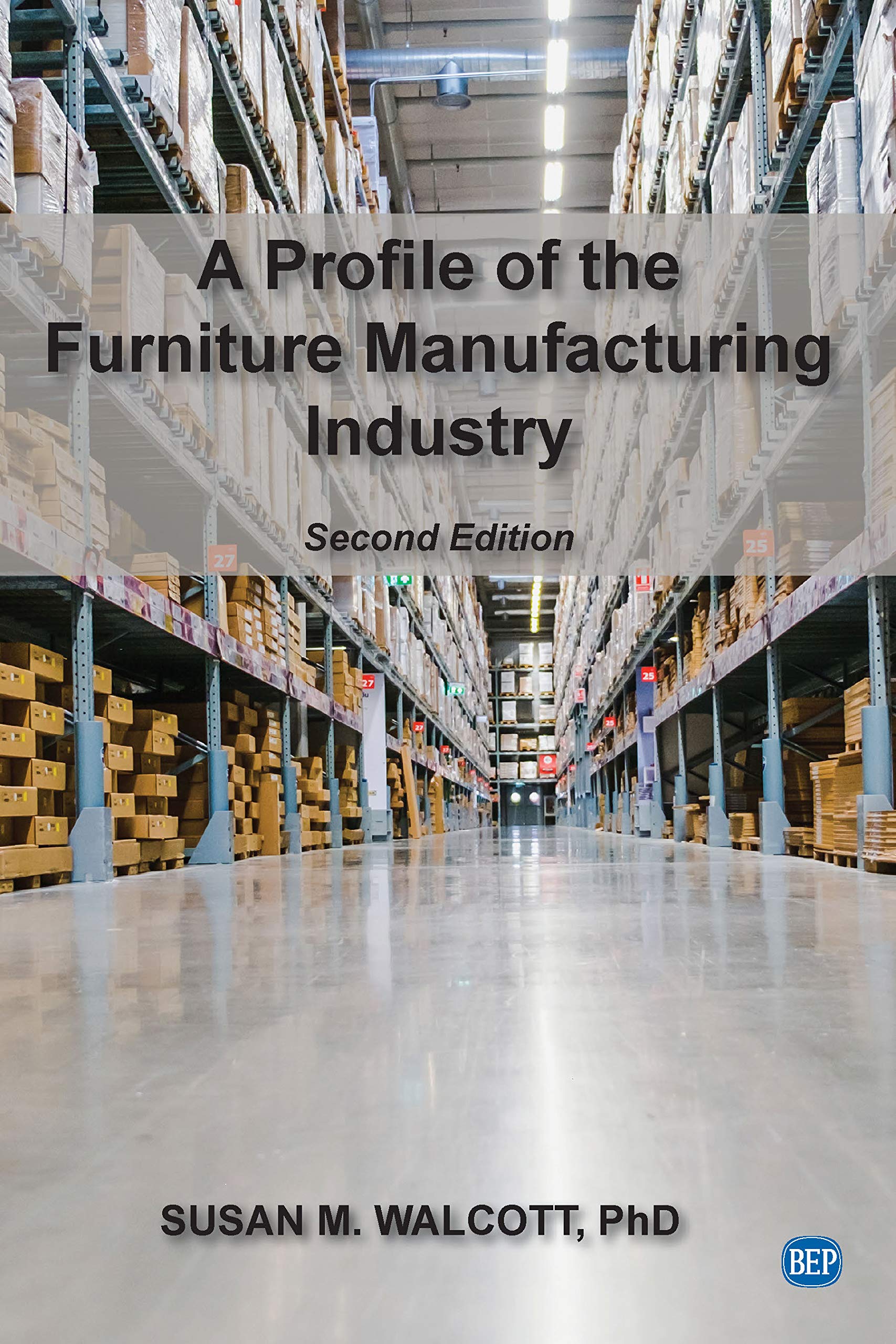 A Profile of the Furniture Manufacturing Industry, Second Edition ebook