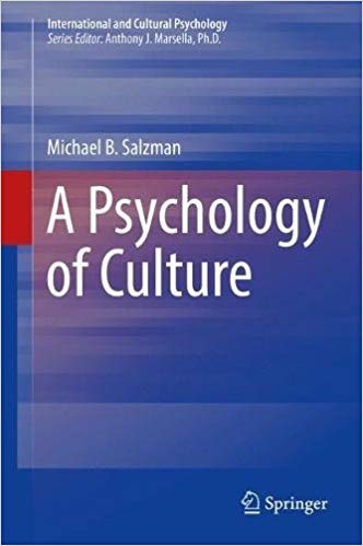 A Psychology of Culture (International and Cultural Psychology) 1st ed. 2018 ? ebook