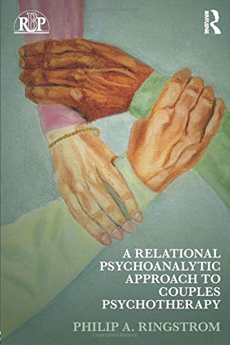 A Relational Psychoanalytic Approach to Couples Psychotherapy ebook