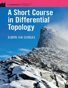 A Short Course in Differential Topology by Bj?rn Ian Dundas ebook