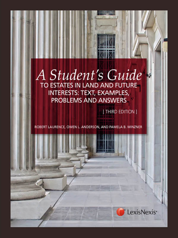 A Student's Guide to Estates in Land and Future Interests: Text, Examples, Problems, and Answers ebook