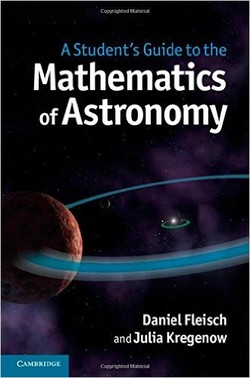 A Student?s Guide to the Mathematics of Astronomy ebook