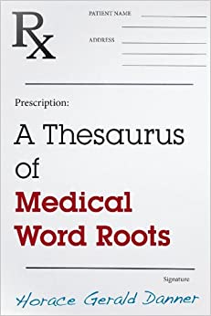A Thesaurus of Medical Word Roots ebook