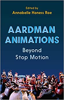 Aardman Animations: Beyond Stop-Motion ebook