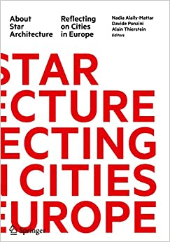 About Star Architecture: Reflecting on Cities in Europe ebook