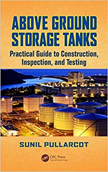 Above Ground Storage Tanks: Practical Guide to Construction, Inspection, and Testing ebook