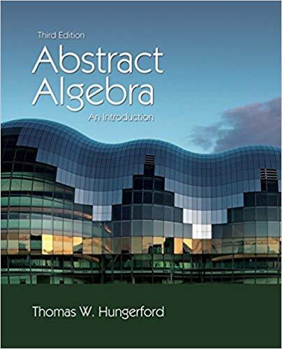 Abstract Algebra: An Introduction 3rd Edition by Thomas W. Hungerford ebook