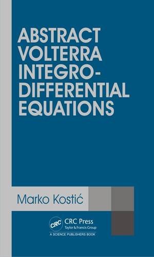 Abstract Volterra Integro-Differential Equations ebook