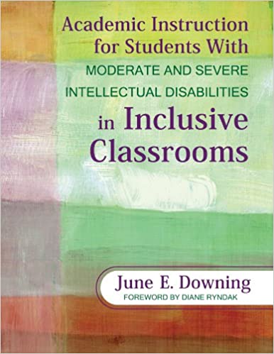 Academic Instruction for Students With Moderate and Severe Intellectual Disabilities in Inclusive Classrooms ebook