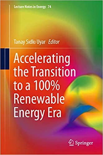 Accelerating the Transition to a 100% Renewable Energy Era (Lecture Notes in Energy Book 74) ebook