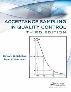 Acceptance Sampling in Quality Control,Third Edition by Edward G. Schilling ebook