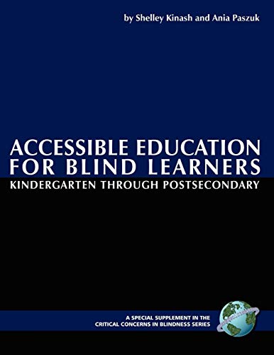 Accessible Education for Blind Learners: Kindergarten through Post-Secondary ebook